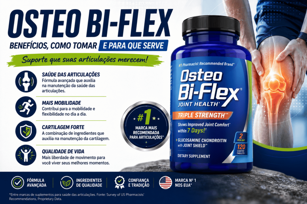 Osteo Bi-Flex: Benefícios, Como Tomar e Mais
