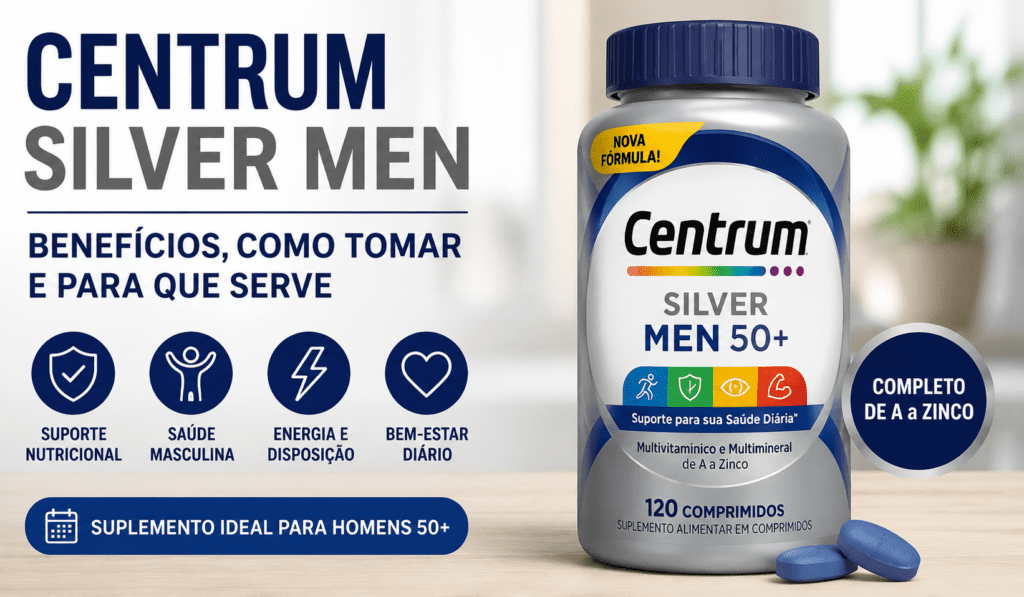 Multivitamínico Centrum Silver Men utilizado para suplementação masculina