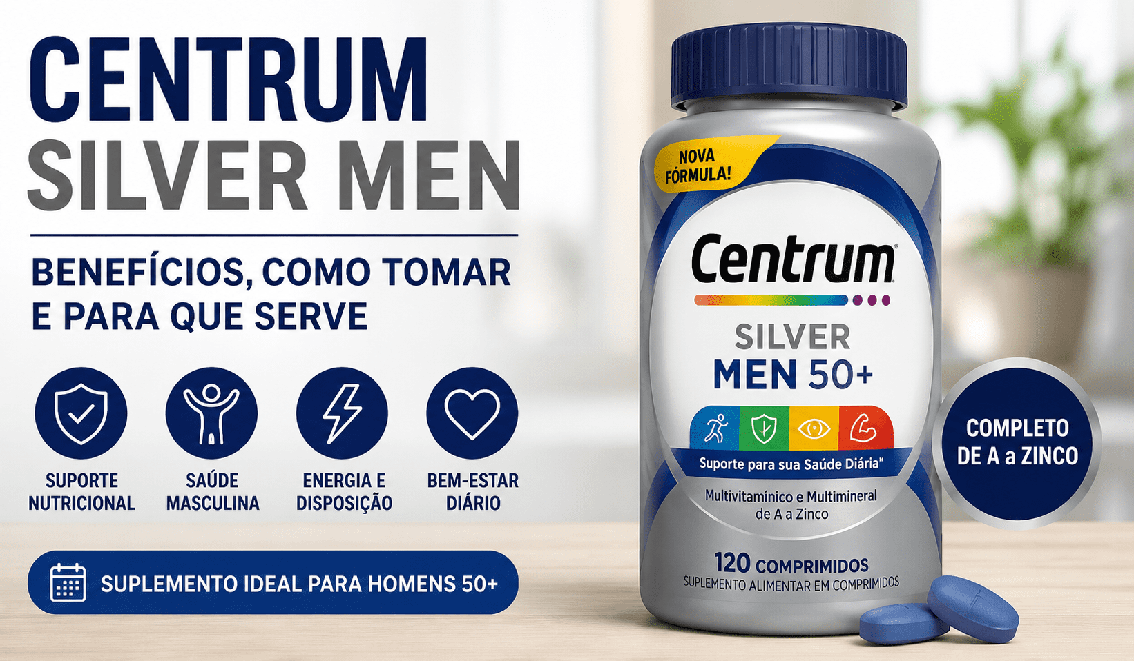 Multivitamínico Centrum Silver Men utilizado para suplementação masculina